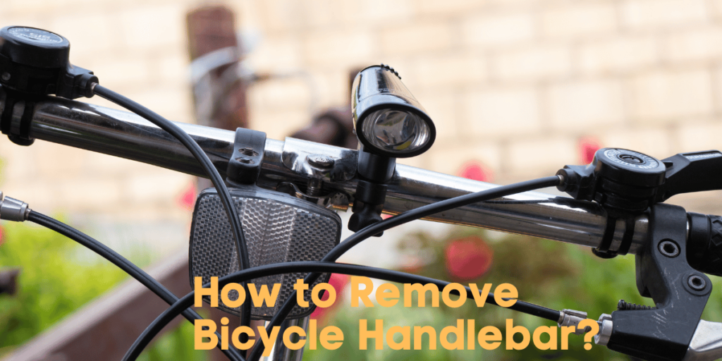 How to Remove Bicycle Handlebar?