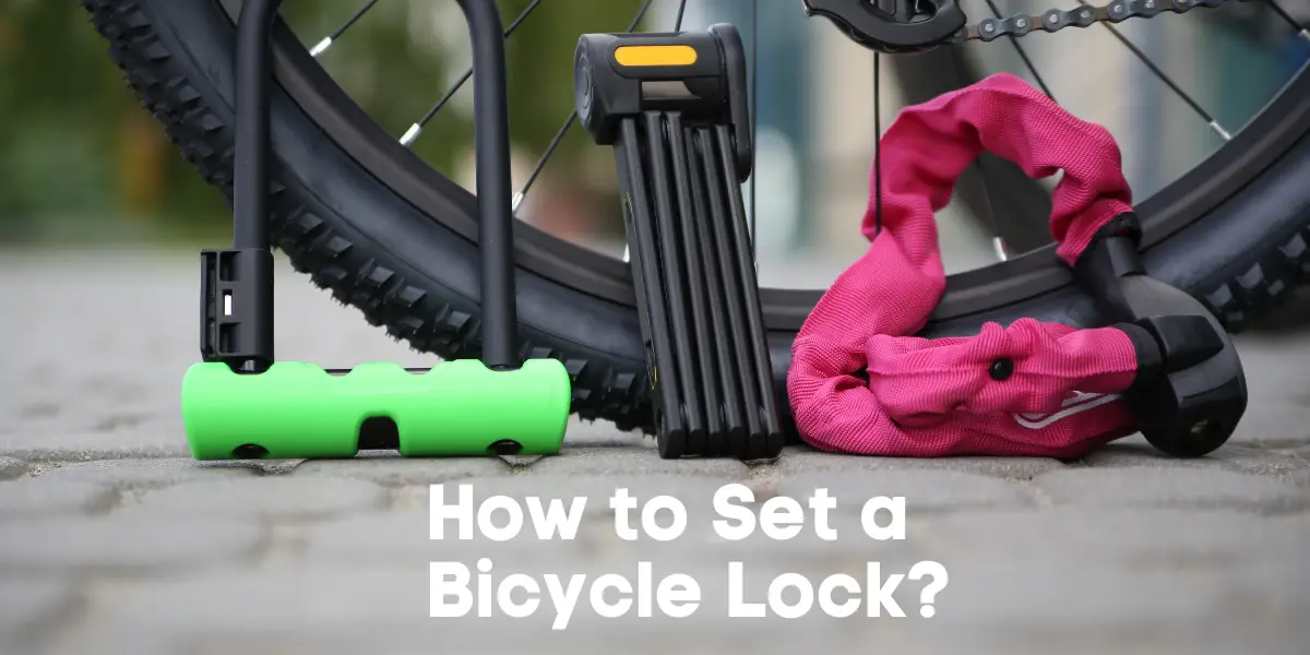 How to set a bicycle lock