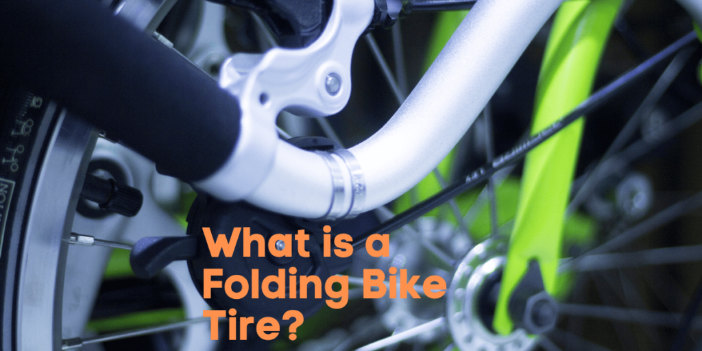 What is a Folding Bike Tire? Everything You Need to Know